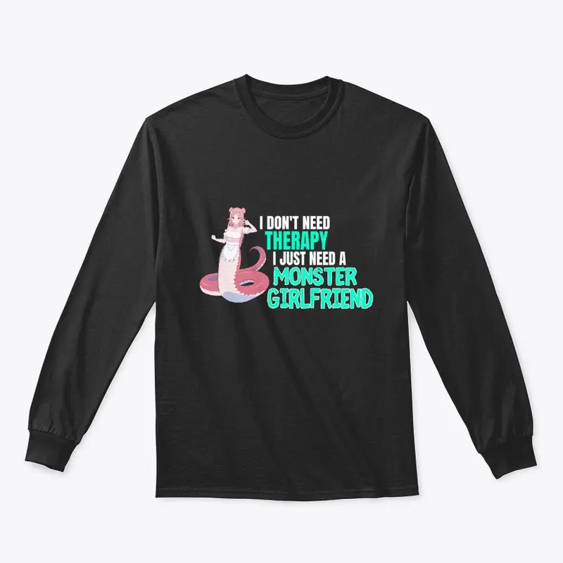 "I Don't Need Therapy" T-Shirt